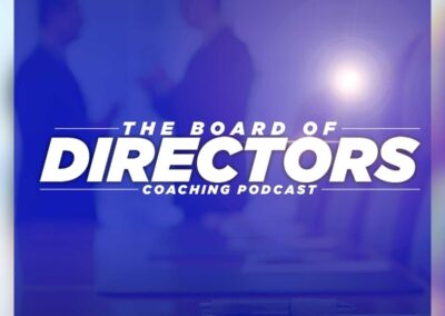 the board ofr directors coaching podcast get in motion entrepreneurs